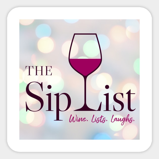 The Sip List Sticker by The Sip List Podcast